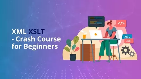 Quickly Learn basics of XML XSLT (Stylesheet) & start creating the web applications which use XML aggressively