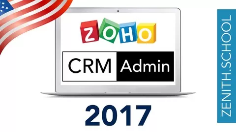 Administrator Level: Learn from Zoho CRM Experience Experts how to manage all the aspects from Zoho CRM