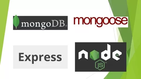 Learn NodeJS Express MongoDB and Mongoose and develop applications and APIs real fast