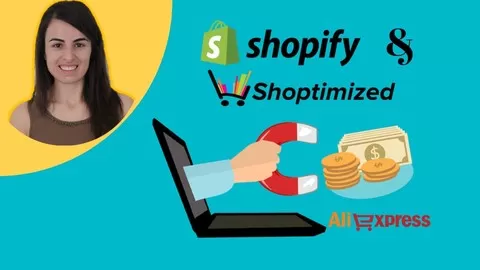Start a Dropshipping Shopify business. Build a Shopify store with shoptimized theme