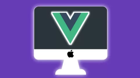 Learn Vue.js 2 from scratch with Vuex State management and Build Awesome