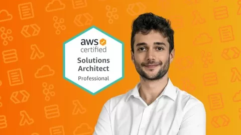 Be AWS Certified Solutions Architect Professional. Full Amazon Web Services Solution Architecture deep-dive for SAP-C01
