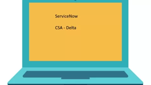 Practice Tests for ServiceNow CSA Delta Test