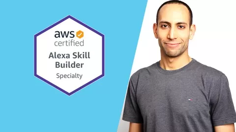 Pass the AWS Certified Alexa Skill Builder Specialty Certification. Complete AWS Alexa Training
