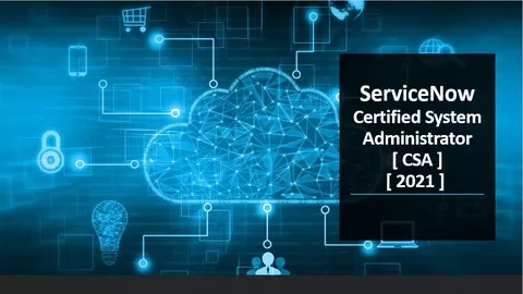 Final Prep For The ServiceNow Certified System Administrator Practice Exam [ CSA ] [ 2020 ]