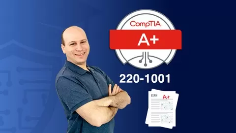 Pass the CompTIA A+ (220-1001) Core 1 exam with help from an expert in the field!