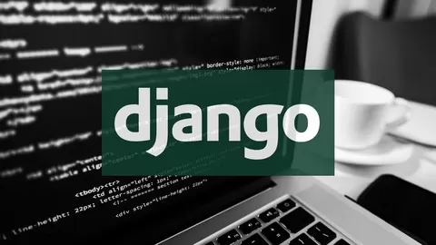 Explore and master the advanced features of Django to build professional