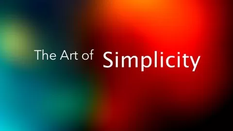 Learn how to Simplify & Declutter your Life. Increase Productivity and Focus on your Life Purpose