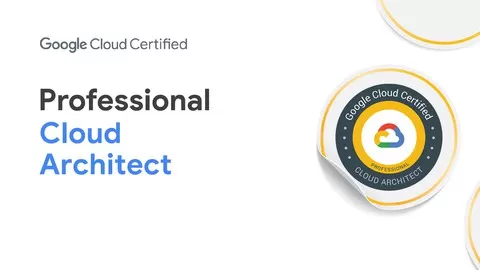 Google Cloud certified - Professional Cloud Architect - Practice Exams course