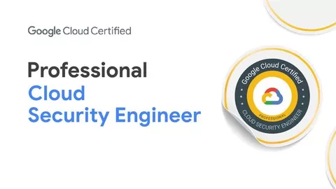 Google Cloud certified - Professional Cloud Security Engineer - Practice Exams course