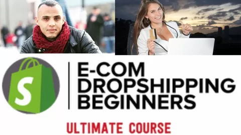This is an essential course for everyone who want to start a successful online business with E-COM dropshipping