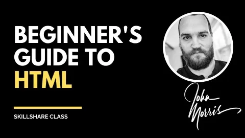 The Beginner's Guide to HTML is about helping you master HTML. It's more than just learning what to type (like a lot of courses). I want to go beyond and exp...