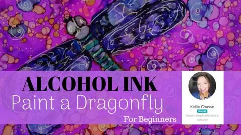 Create 2 different scenes of aWhimsical Dragonfly painting using Alcohol Inks on Yupo