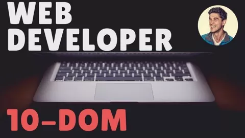 DOM ManipulationThis isthetutorial you've been looking for tobecome a web developer in 2018.It doesn’t just cover a small portion of the industry. In this mu...