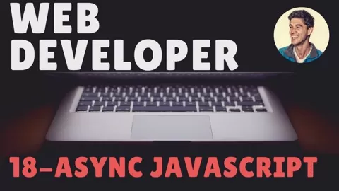 Part B -Async JavascriptThis isthetutorial you've been looking for tobecome a web developer in 2018.It doesn’t just cover a small portion of the industry. In...