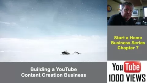 Start a Home Business Chapter 7 - Building a YouTube Content Creation Business