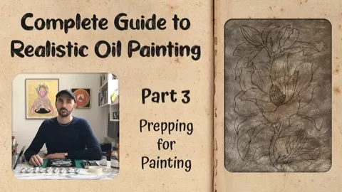 Complete Guide to Realistic Oil Painting