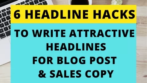 Join this class to learn six amazing hacks to write attractive headlines for your blog post or sales copy.