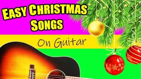 Easy Christmas Songs on the GuitarClass - Christmas Songs Get excited for Christmas Songs lots of Christmas Songs - Christmas Carols
