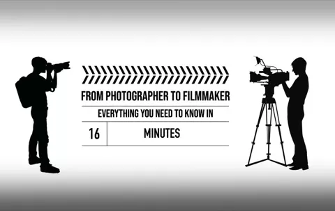 Are you a photographer wanting to get into filmmaking?