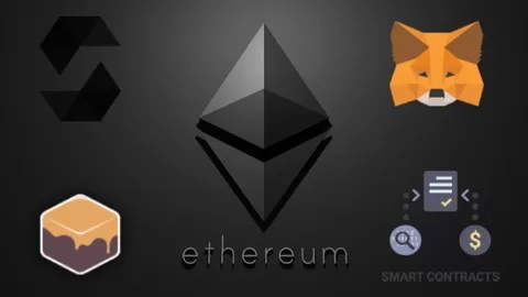 Learn to create Smart Contracts and dApp on Ethereum Blockchain using Solidity and become a Blockchain Developer!